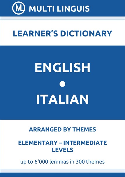 English-Italian (Theme-Arranged Learners Dictionary, Levels A1-B1) - Please scroll the page down!